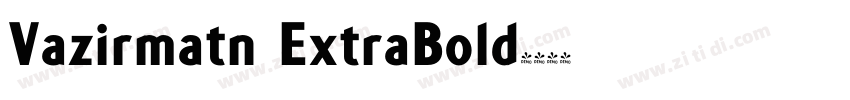 Vazirmatn ExtraBold字体转换